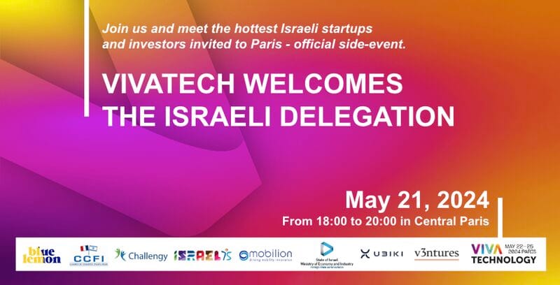 Viva Technology 2024. Présentation exclusive de la Délégation des startups et investisseurs israéliens.