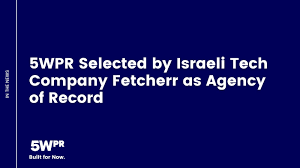 L’américain 5WPR (Relations publiques) se développe en Israël.