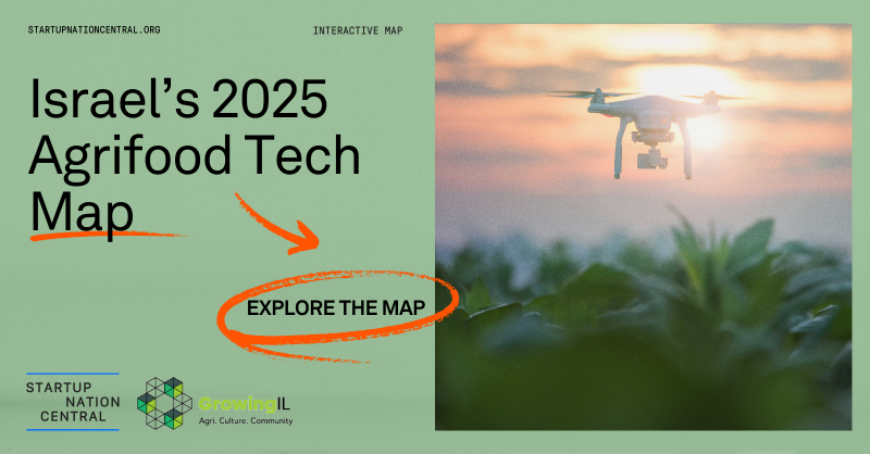 Startup Nation Central & GrowingIL lance la carte du paysage technologique agricole et alimentaire israélien pour 2025.