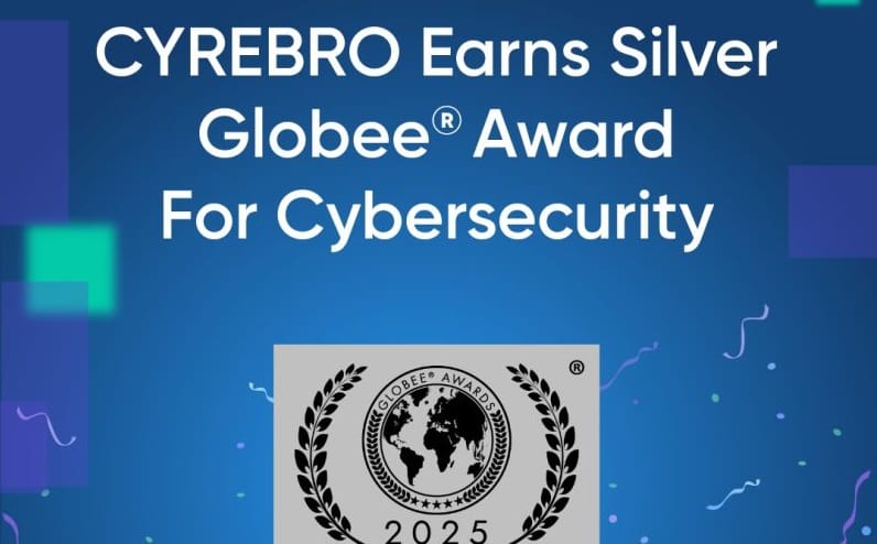 C’Israël. La plateforme MDR native AI de CYREBRO remporte la médaille d’argent aux Globee Cybersecurity Awards 2025.