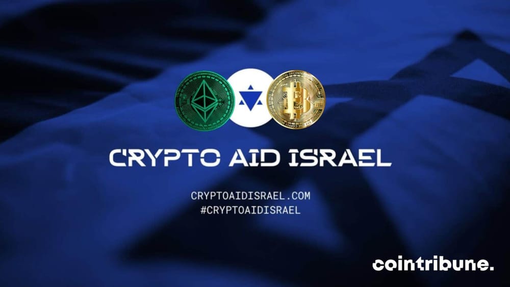 Un groupe de sociétés décident de soutenir Israël et ont lancé la « Crypto Aid Israël ».