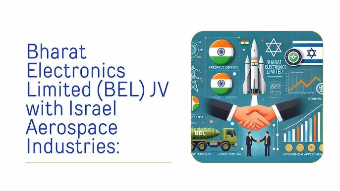 Armement : L’indien Bharat Electronics fonde une coentreprise avec Israël Aerospace.