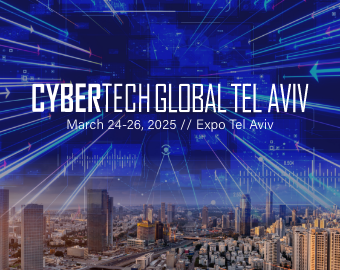La conférence CyberTech 2025 à Tel Aviv : les enjeux de la cybersécurité