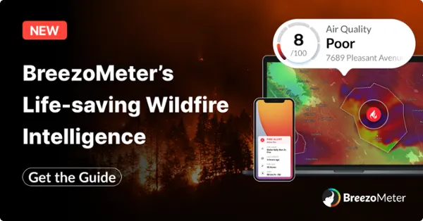C’Israël. Breezometer peut prévenir les effets dangereux des incendies de forêt.