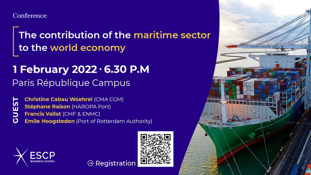 Conférence à ESCP : La contribution du maritime à l’économie mondiale – 1er février à 18h30 (présentiel et distanciel).