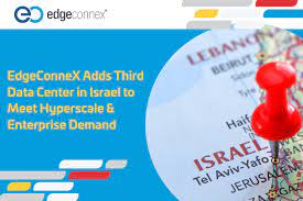 EdgeConneX (centres de données) étend son activité en Israël.