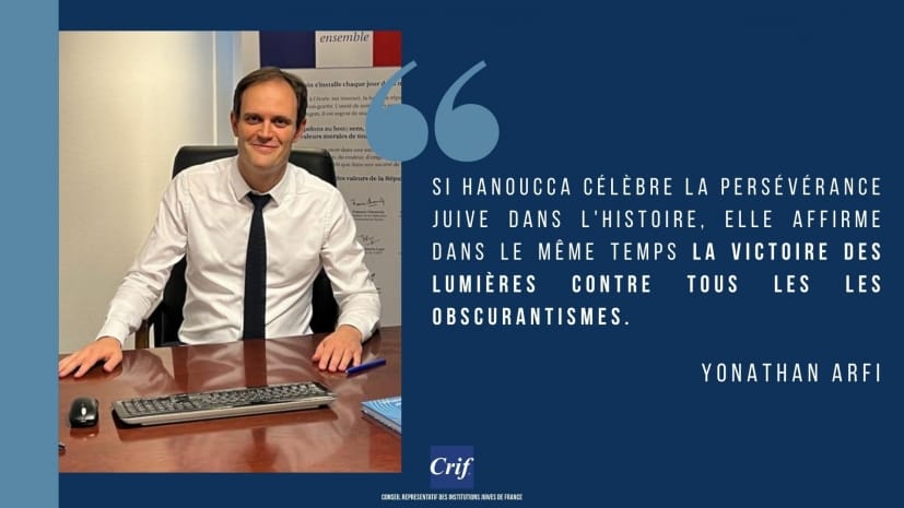 Bonnes fêtes de Hanoucca à tous ! Yonathan Arfi, Président du Crif.