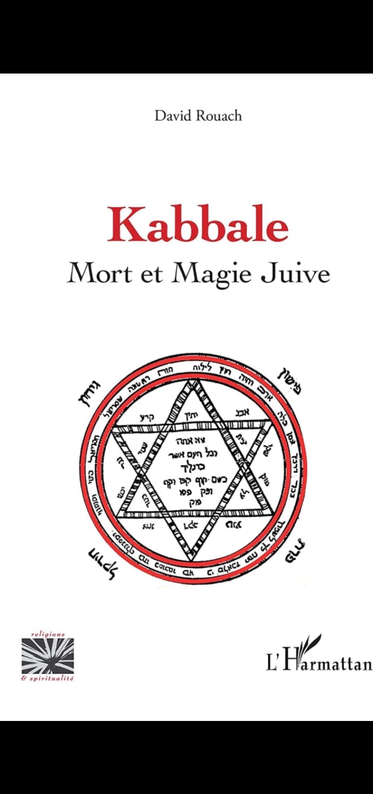 David Rouach, traite de la mort et de ses relations avec la kabbale mystique juive, et la kabbale magique ou pratique.