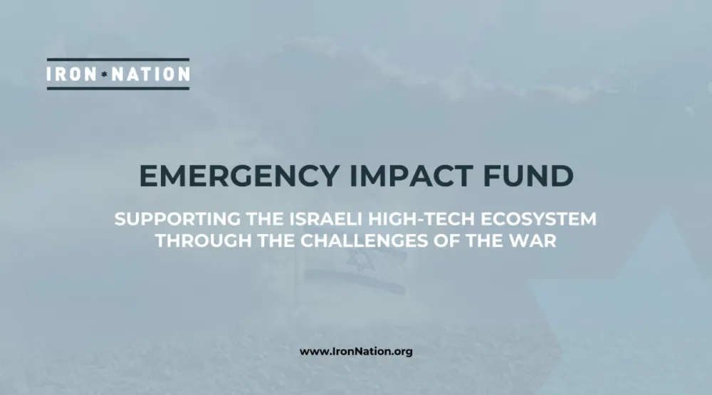 Iron Nation a collecté $20 millions pour soutenir les startups israéliennes dans le conflit en cours !