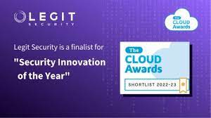 Legit Security sélectionné pour la liste des finalistes du prix de l’innovation de l’année en matière de sécurité.