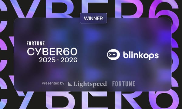 BlinkOps nommée au prestigieux classement Cyber ​​60 de Fortune pour la deuxième année consécutive.