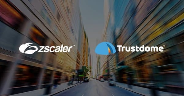 Zscaler (Cloud) se renforce avec le rachat de Trustdome.
