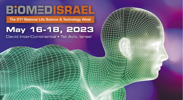 IsraelValley sera au Biomed Israël. Du 16 au 18 Mai 2023. Technologie médicale et santé.